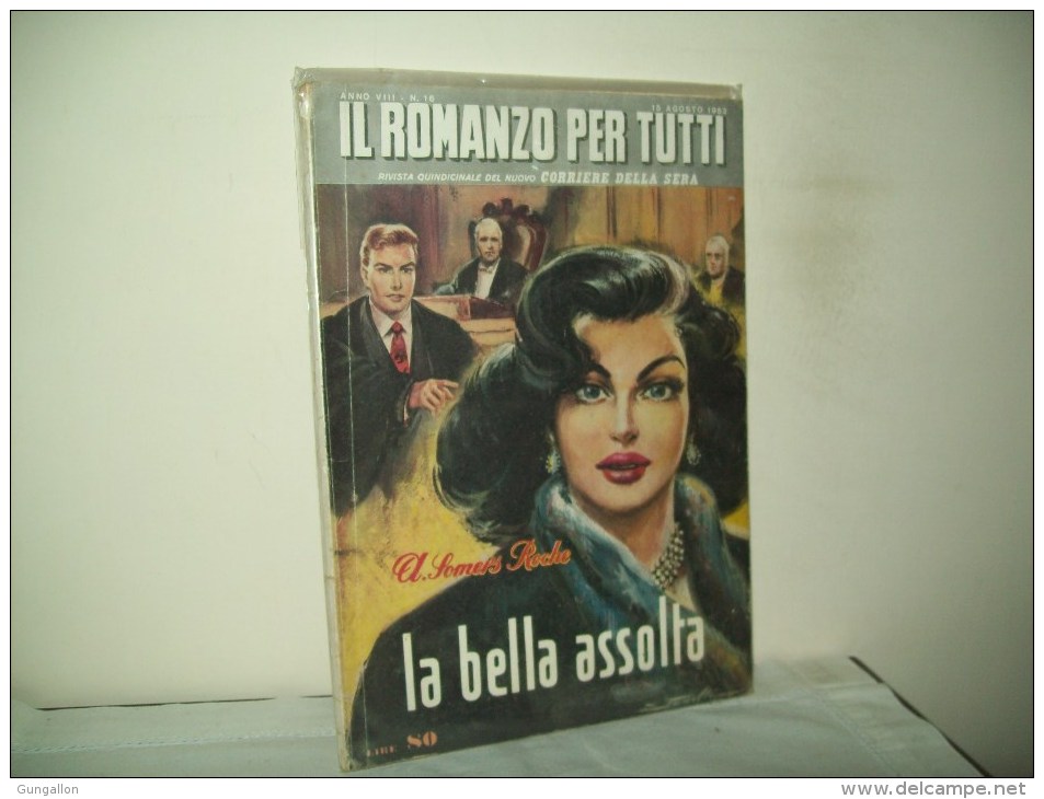 Il Romanzo Per Tutti (Corriere Delle Sera 1952)  Anno VIII° N. 16 "La Bella Assolta"  Di  A. James Roche - Editions De Poche