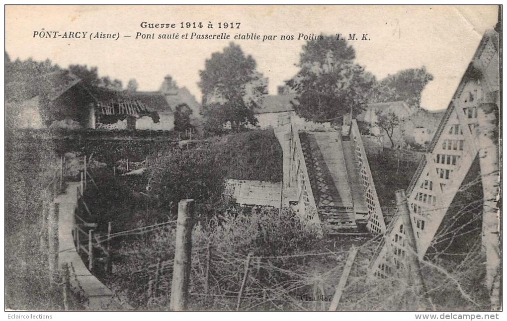 Pont D'Arcy   02   Guerre 14/18   Pont Sauté - Other & Unclassified