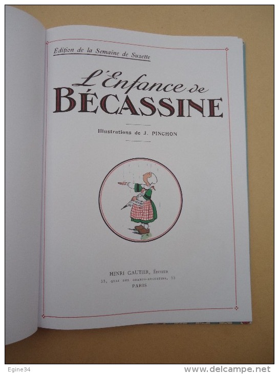 Hachette Collections - ENFANCE De BECASSINE   - Illustrations J.P. PINCHON  - 2012 - Plus Histoire De La Série - Bécassine