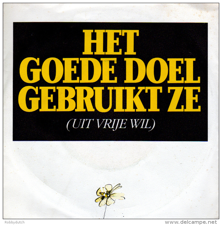 * 7" *  HET GOEDE DOEL - UIT VRIJE WIL (Holland 1988 EX!!!) - Altri - Fiamminga