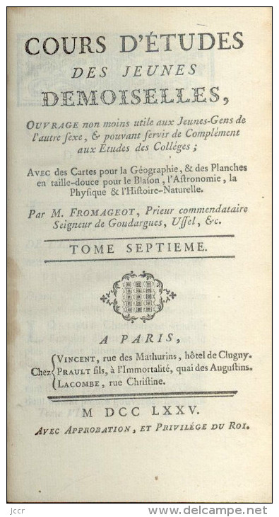 Cours D´études Des Jeunes Demoiselles Par L´Abbé Fromageot - Tome 7 - Histoire - 1775 - 1701-1800