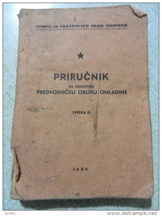 PRIRUCNIK - PREDVOJNICKU OBUKU OMLADINE 1950 - Lingue Slave