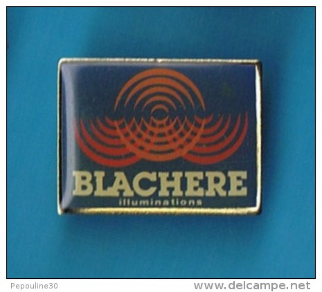 PIN´S //  . BLACHERE ILLUMINATION - Informatique