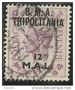 TRIPOLITANIA OCCUPAZIONE BRITANNICA 1948 BMA B.M.A. 12 M SU 6 P TIMBRATO USED - Tripolitania