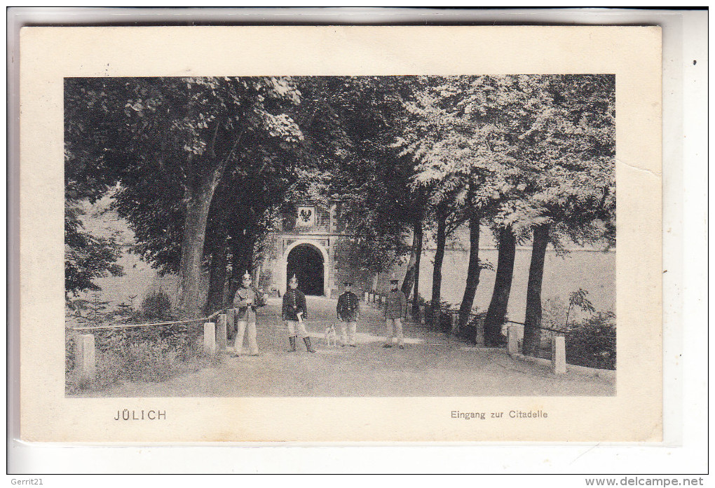 5170 JÜLICH, Eingang Zur Citadelle, 1912 - Jülich