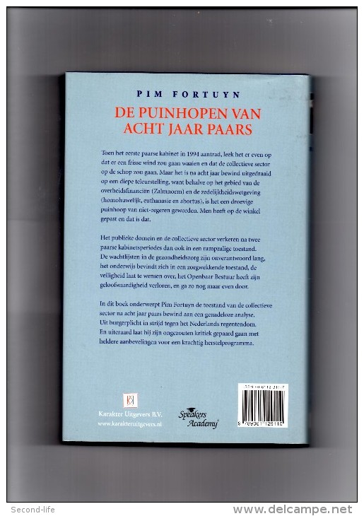 De Puinhopen Van 8 Jaar Paars Door Pim Fortuyn. 2 Scans - Literatura