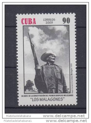 2009.9 CUBA 2009 MNH. 50 ANIV DEL PRIMER GRUPO DE MILICIANOS "LOS MALAGONES". MILITIA ARMY. - Neufs