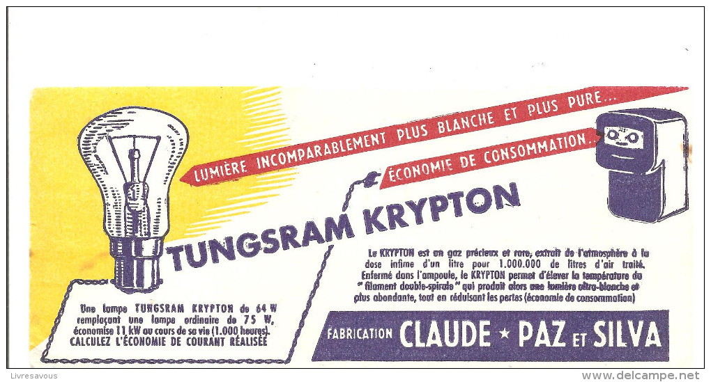 Buvard Tungsram Krypton Lumière Incomparabement Plus Blanche Et Plus Rapide Fabrication Claude Paz Et Silva - Electricité & Gaz