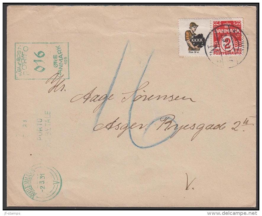 1927-1930. Wavy-line. KKKK + 2 øre Red On Cover In KØBENHAVN 2.3.31. With Postage Due C... (Michel: R 32) - JF171181 - Abarten Und Kuriositäten