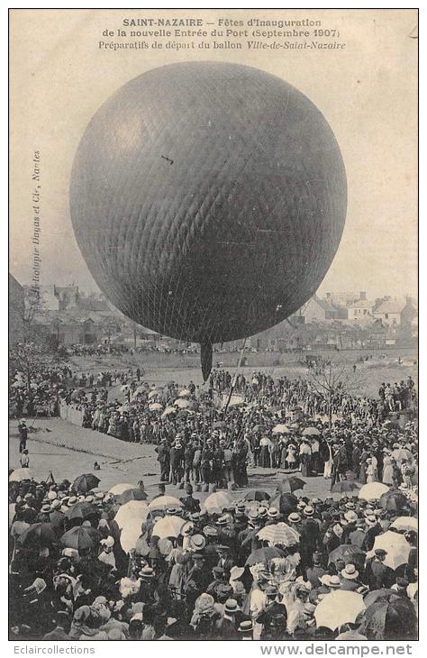 St Nazaire      44       Inauguration  Entrée Du Port  Préparatifs De Départ Du Ballon - Saint Nazaire