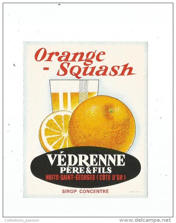 étiquette , ORANGE - Squash ,  Védrenne Père & Fils , Nuits St Georges , Sirop Concentré - Autres & Non Classés