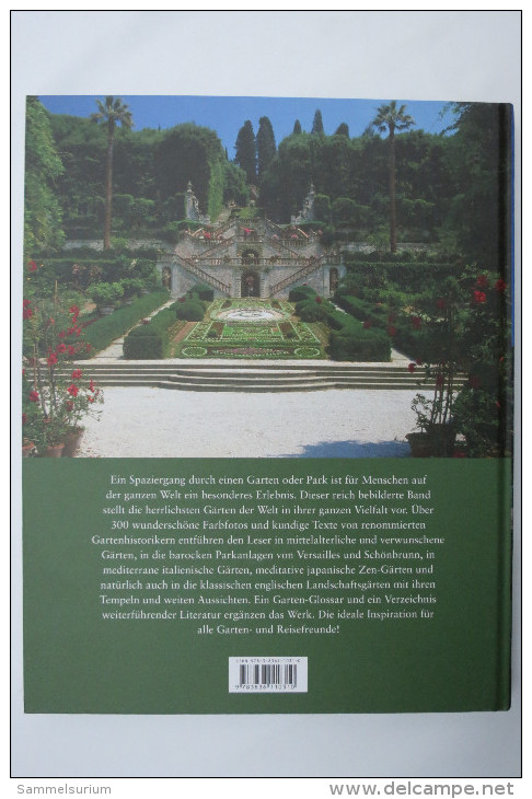 Caroline Holmes "Die schönsten Gärten und Parks der Welt"