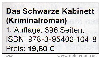 Helbig Krimi Das Schwarze Kabinett 2014 Neu ** 20€ Philatelistische Kriminalroman New Philatelic History Book Of Germany - Erstausgaben