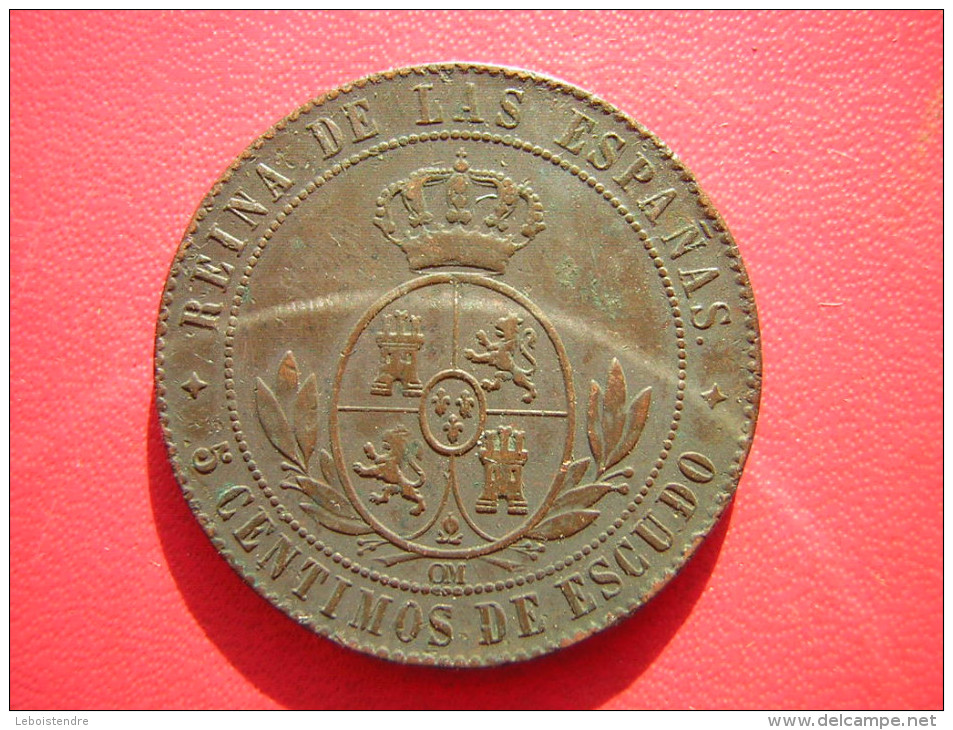 5 CENTIMOS DE ESCUDO  1867    REINA DE LAS ESPANAS  ISABEL II POR LA GRACIA DE DIOS Y LA CONST - First Minting