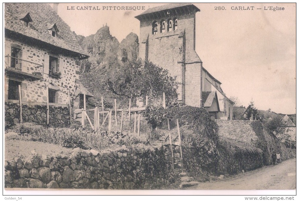 LE CANTAL PITTORESQUE  280. CARLAT - L´Eglise CPA écrite En 1905 - Carlat