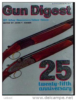 «GUN DIGEST – Silver Anniversary – 1971 – De Luxe Edition » - English