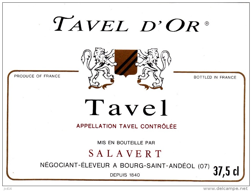 ETIQUETTE VIN TAVEL D'OR Salavert à Bourg Saint Andéol Ardeche - Côtes Du Rhône