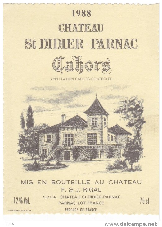 ETIQUETTE NEUVE VIN CAHORS Château Saint Didier 1988 Parnac RIGAL Propiétaire Lot - Cahors