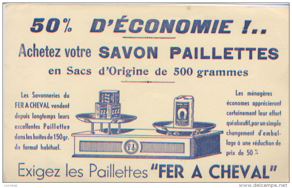 Buvard "Achetez Votre Savon Paillettes En Sac D'origine De 500 Grammes Exigez Les Paillettes FER À CHEVAL" TRÈS BON ÉTAT - Perfumes & Belleza