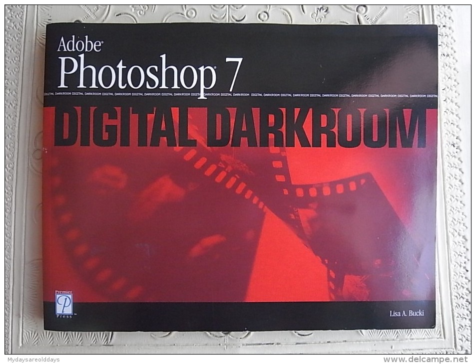 PHOTO PHOTOGRAPHY ART BOOK - PHOTOSHOP 7 - Photographie