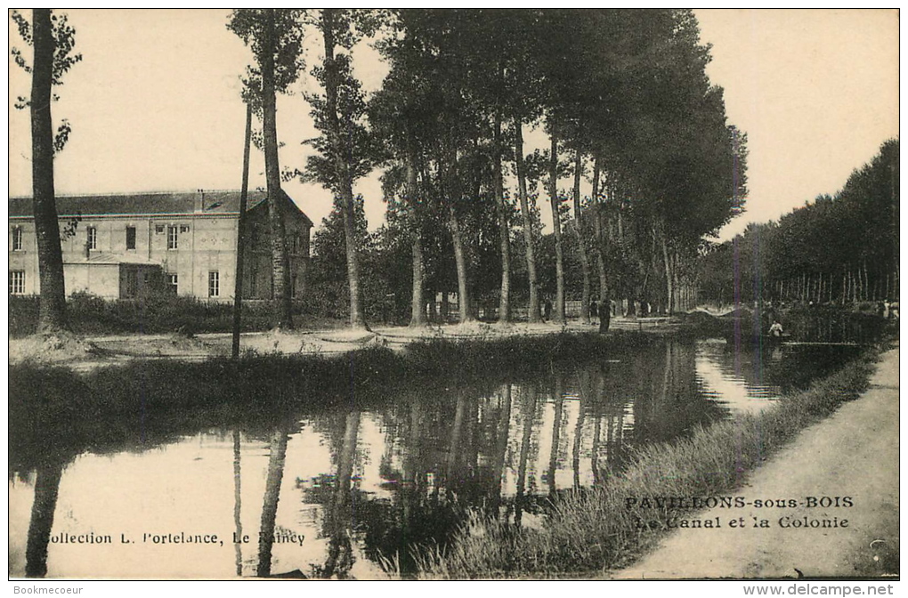 93    PAVILLONS SOUS BOIS   LE CANAL ET LA COLONIE - Les Pavillons Sous Bois