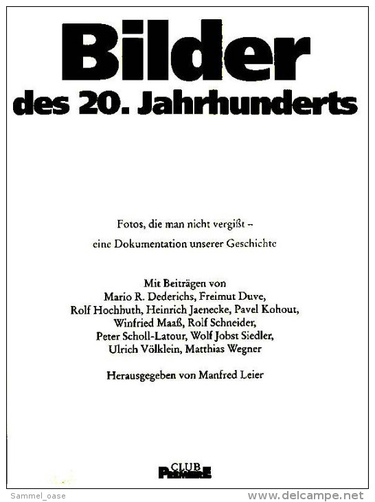 Bildband Großformat Bilder Des 20. Jahrhunderts - Fotos, Die Man Nicht Vergißt - Eine Dokumentation Mit Illustrationen - Crónicas & Anuarios