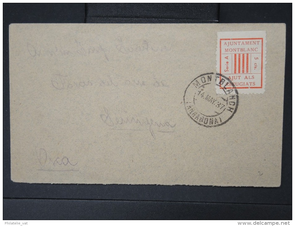 ESPAGNE-RARE Enveloppe De Montblanch Avec Vignette D Aide Au Réfugiés En 1937  A Voir Absolument LOT P5119 - Vignette Della Guerra Civile