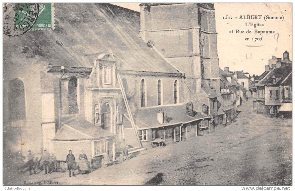 Albert     80     Eglise Et Rue De Bapaume  En 1705 ???? - Albert