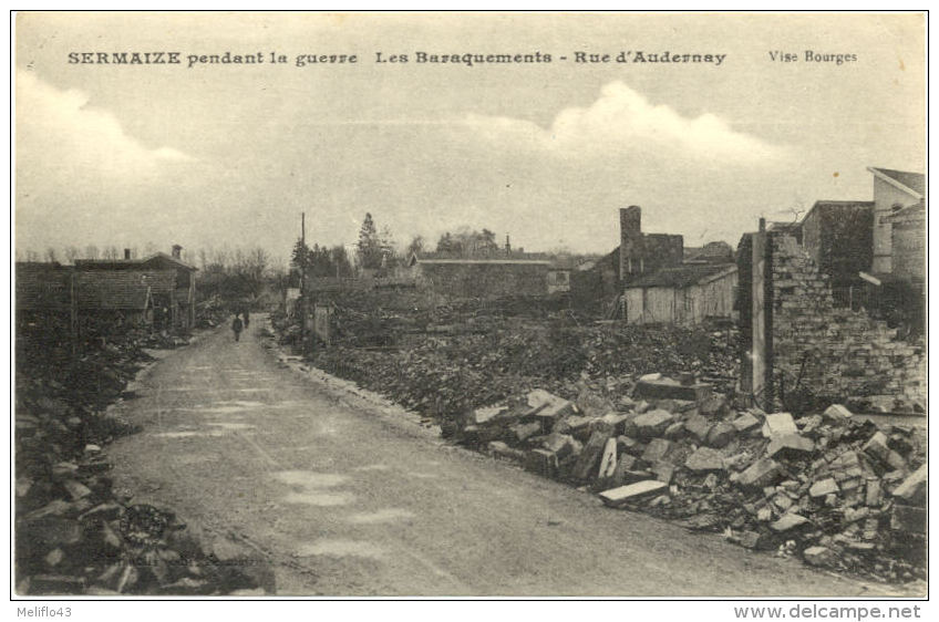51/ CPA - Sermaize  Pendant La Guerre - Les Baraquements - Rue D'Audernay - Sermaize-les-Bains