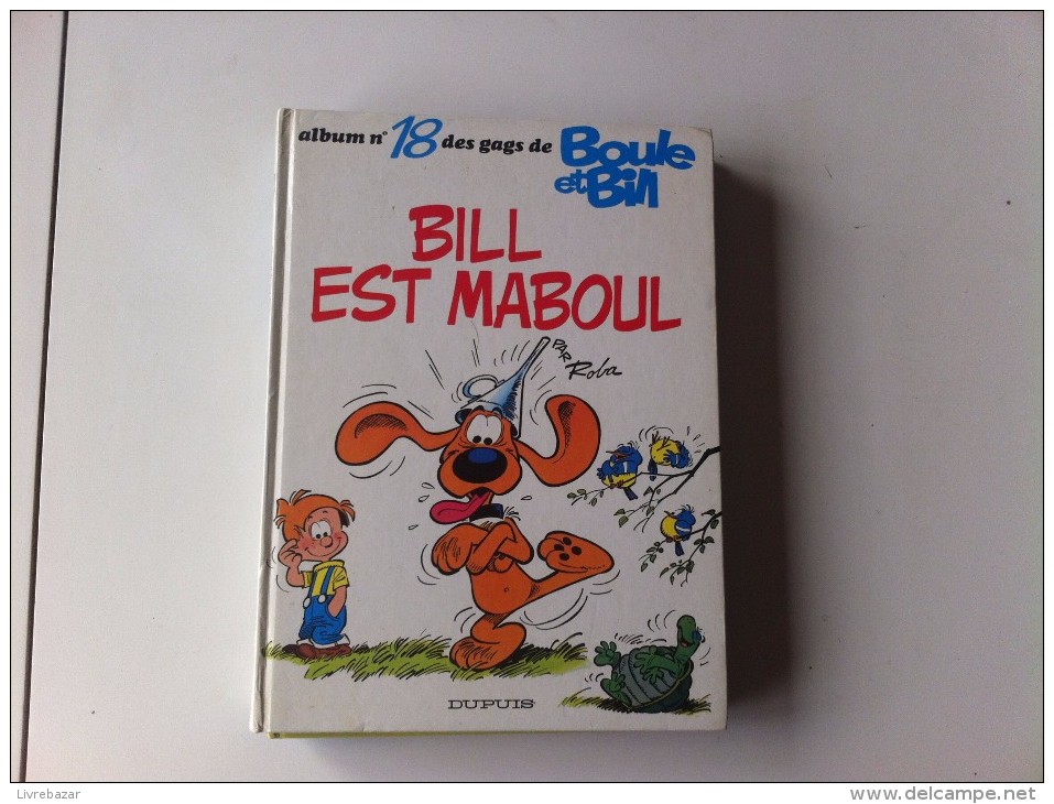 BOULE ET BILL BILL EST MABOUL N° 18 - Boule Et Bill