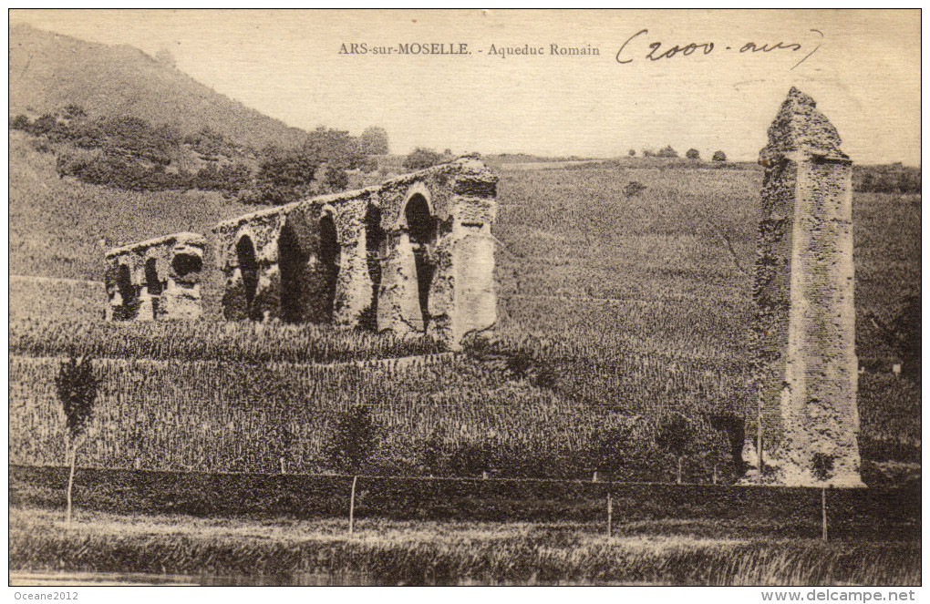 57 Ars Sur Moselle. Aqueduc Romain - Ars Sur Moselle