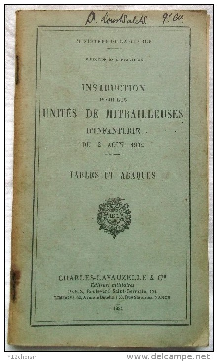LIVRET 1932.34  MINISTERE DE LA GUERRE INSTRUCTION POUR LES UNITES DE MITRAILLEUSES D INFANTERIE MITRAILLEUSE - Sammlerwaffen