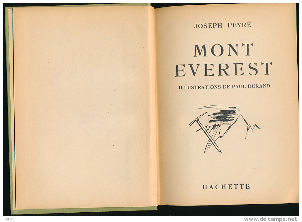 Livre : MONT EVEREST, Joseph Peyré, Hachette, 253 Pages, Illustrations De Paul Durand, Excellent état... - Hachette