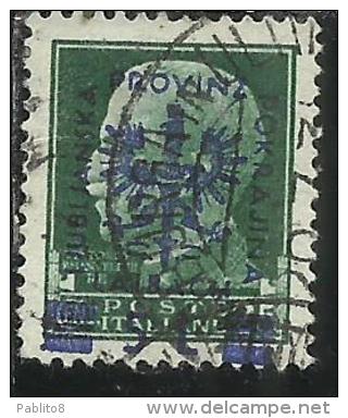 OCCUPAZIONE ITALIANA ITALY OVERPRINTED SOPRASTAMPATO ITALIA 1944 LUBIANA TEDESCA GERMAN OCCUPATION CENT. 25 USATO USED - Occ. Allemande: Lubiana