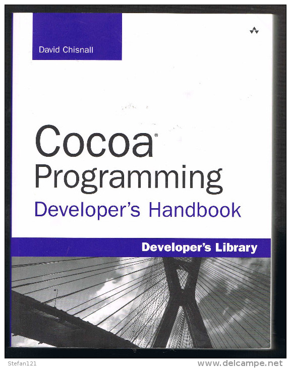 Cocoa Programming Developper's Handbook - David Chisnall - 2008 - 896 Pages 23 X 17,7 Cm - Ingeniería