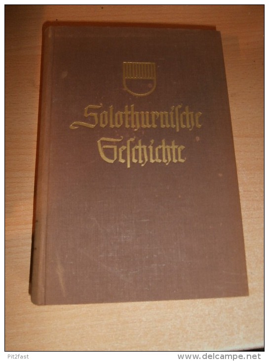 Solothurnische Geschichte , 1. Band.,  Stadt Und Kanton Solothurn Von Der Urgeschichte Bis Mittelalter , B. Amiet !!! - 2. Middeleeuwen