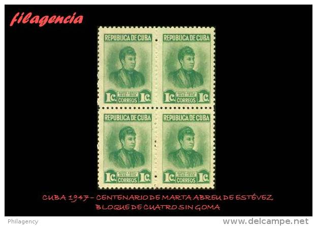 TRASTERO. CUBA. BLOQUES DE CUATRO. 1947-04 CENTENARIO DE MARTA ABREU. MNG - Unused Stamps