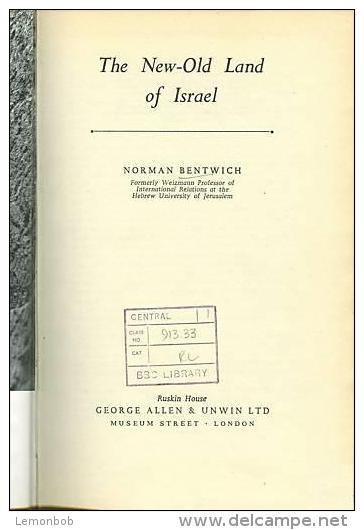 The New-Old Land Of Israel By Bentwich, Norman - Middle East