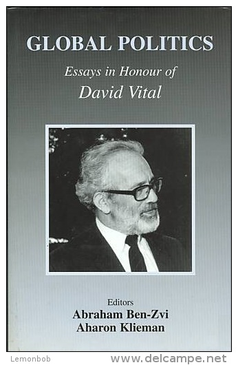 Global Politics: Essays In Honour Of David Vital By Ben-Zvi, Abraham (ed.) (ISBN 9780714651743) - 1950-Heute