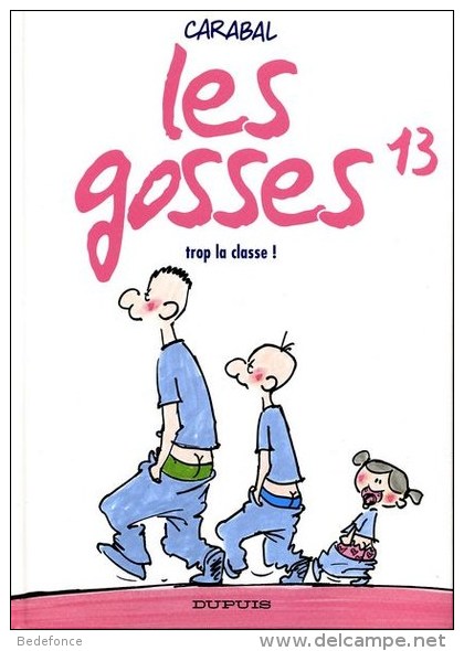 Gosses (les) -  13 - Trop La Classe ! - De Carabal - EO - Gosses, Les