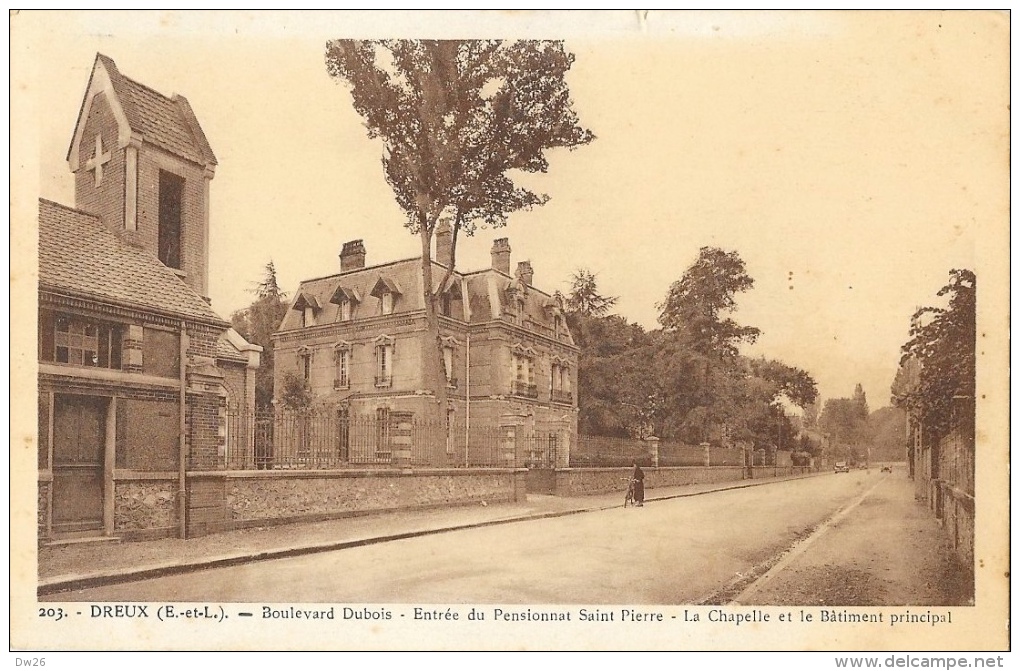 Dreux - Boulevard Dubois - Entrée Du Pensionnat St Saint-Pierre - La Chapelle Et Le Bâtiment Principal - Dreux