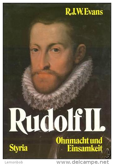 Rudolf II Ohnmacht Und Einsamkeit By R. J. W. Evans (ISBN 9783222112904) - Biografieën & Memoires