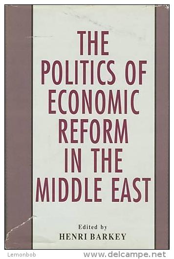 The Politics Of Economic Reform In The Middle East By Henri J. Barkey (Editor) (ISBN 9780312052768) - Midden-Oosten