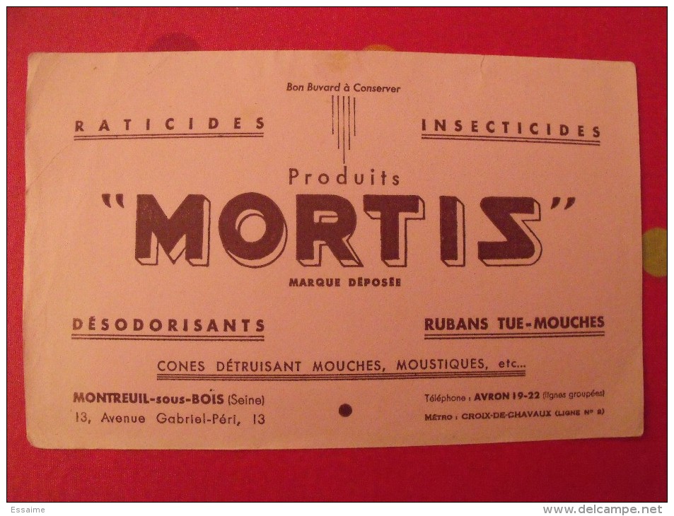 Buvard Mortis. Raticides, Insecticides, Désodorisants, Tue-mouches. Montreuil Sous Bois. Vers 1950. - M