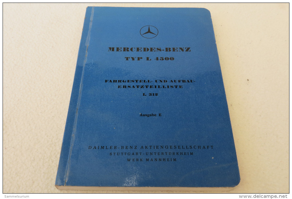 Mercedes-Benz Typ L 4500 Fahrgestell- Und Aufbau-Ersatzteilliste LA 312 Ausgabe B Von September 1953 - Techniek