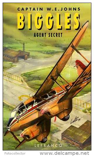 Jeunesse : Biggles Agent Secret Par Captain Johns (ISBN 2871532648 EAN 9782871532644) - Autres & Non Classés