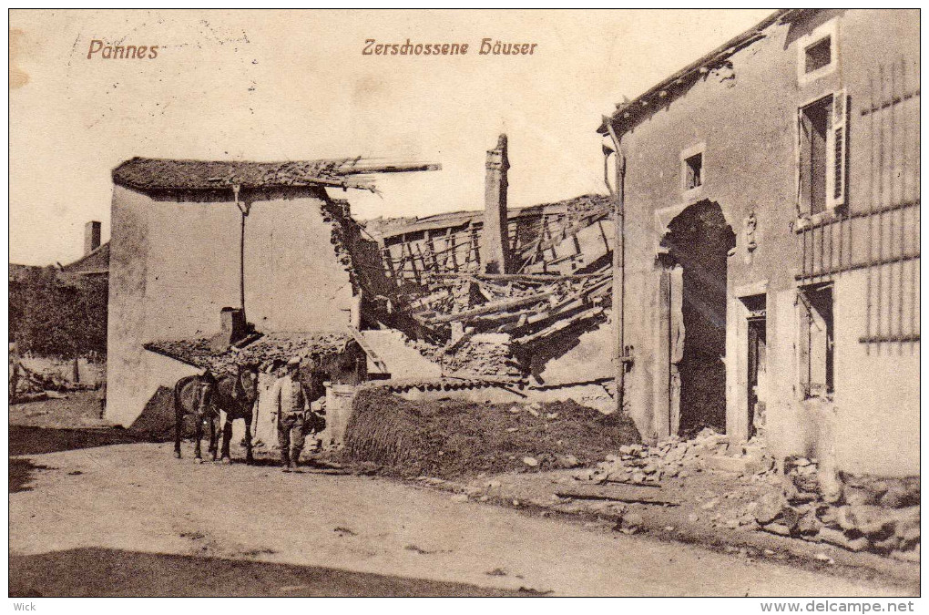 AK Pannes -Zerschossene Häuser  -Pannes Bei Meurthe-et-Moselle Lothringen  -  I. WK, Selten !!! - Lothringen