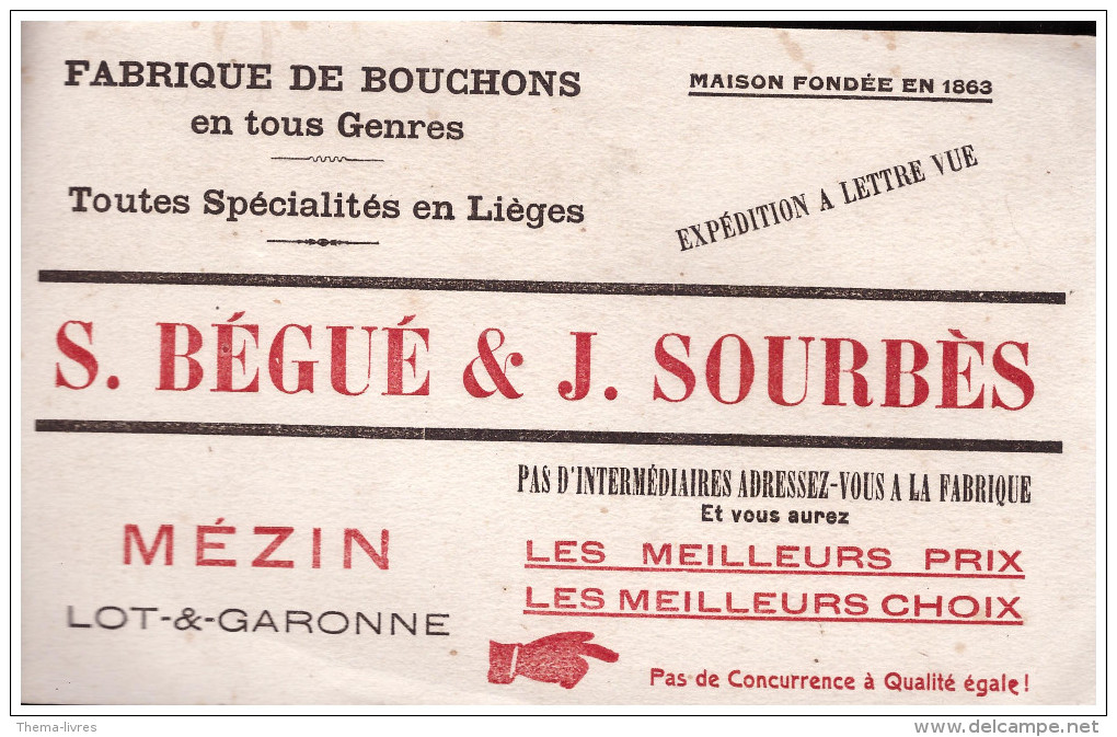 Mézin (47 Lot Et Garonne) BUVARD BEGUE ET SOURBES (fabrique De Bouchons,) (M1740) - B