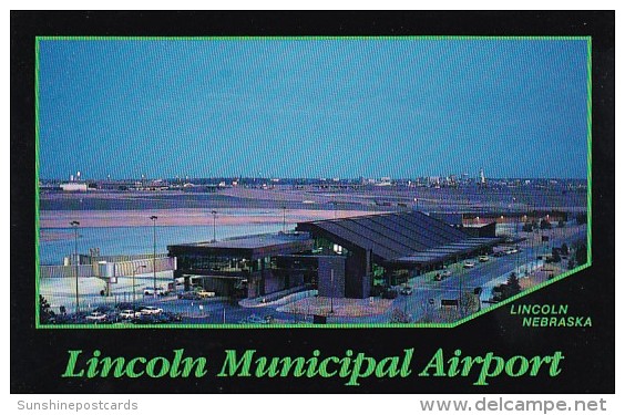 Nebraska Lincoln Municipal Airport - Lincoln