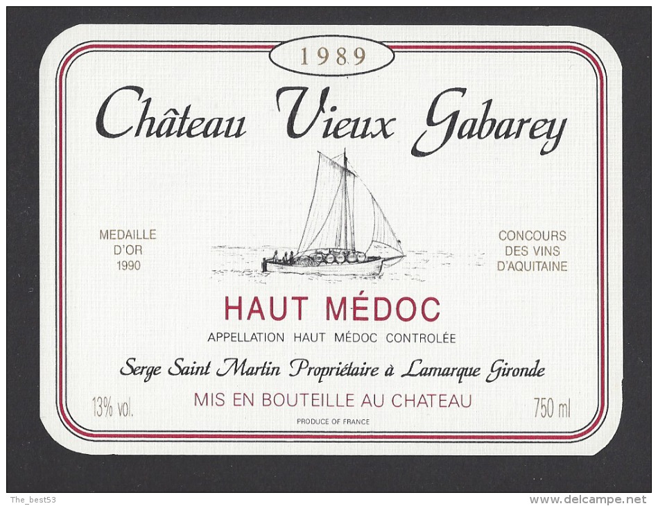 Etiquette De Vin Haut Médoc 1989 - Chateau Vieux Gabarey  -  Thème Bateau Voilier - Sailboats & Sailing Vessels